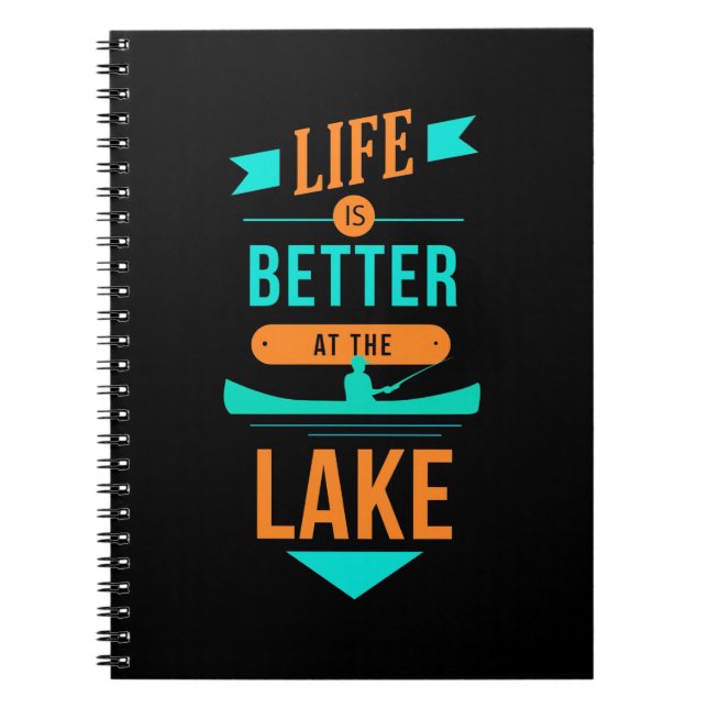 Kayaking Life Is Better At The Lake Notebook (Front)