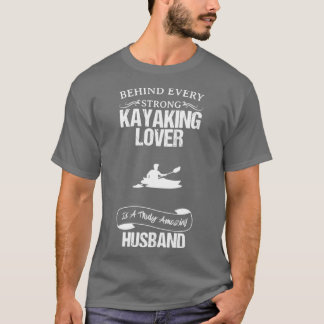 Kayaking Lover Amazing Husband Funny For Gift  T-Shirt
