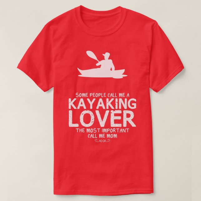 Kayaking Lover Mum Funny Design For Gift  T-Shirt (Design Front)