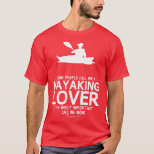 Kayaking Lover Mum Funny Design For Gift T-Shirt