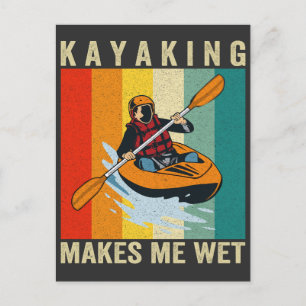 Kayaking Makes me Wet Funny Canoeing Vintage Retro Postcard