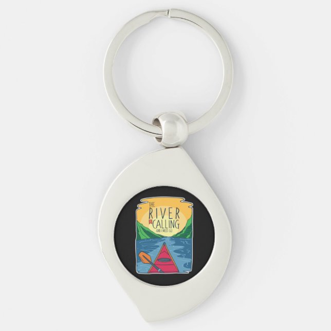 Kayaking - River Is Calling And I Must Go Key Ring (Front)