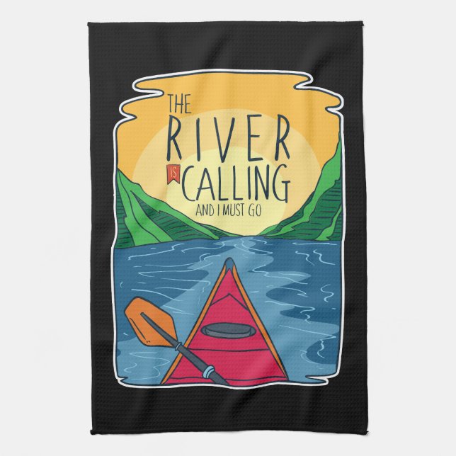 Kayaking - River Is Calling And I Must Go Tea Towel (Vertical)