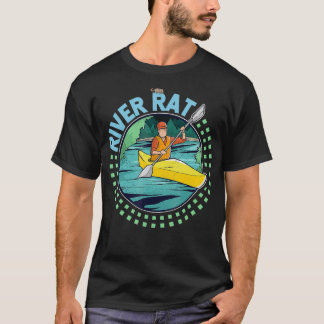 Kayaking River Rat T-Shirt