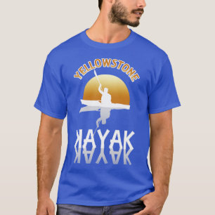 Kayaking the Yellowstone River T-Shirt