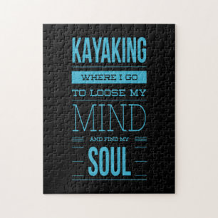 Kayaking Where I Go To Loose My Mind Jigsaw Puzzle