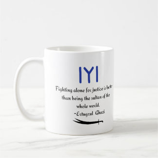 Kayi Ertugrul Ghazi Quote on Fighting for Justice Coffee Mug