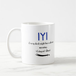 Kayi Ertugrul Ghazi Quote on hope Coffee Mug