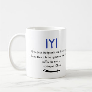 Kayi Ertugrul Ghazi Quote on tyrants Coffee Mug