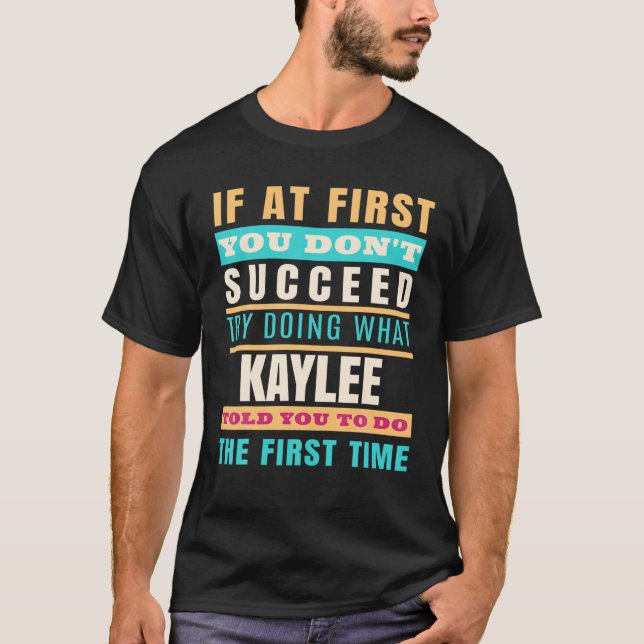 KAYLEE Personalised Name Shirt KAYLEE First Name T (Front)