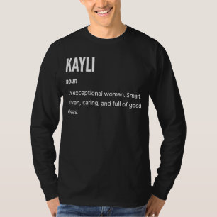 Kayli s Noun An Exceptional Woman T-Shirt