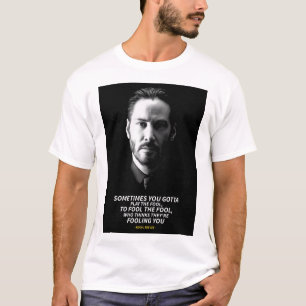 Keanu Reeves quotes T-Shirt