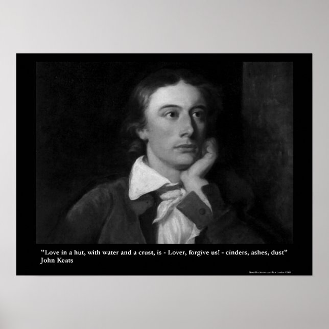 Keats Love/Hut Quote On Collectible Art Posters (Front)