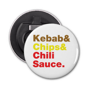 Kebab & Chips & Chilli Sauce. Bottle Opener