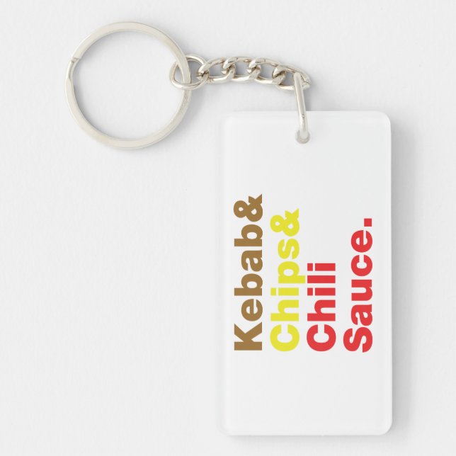Kebab & Chips & Chilli Sauce. Key Ring (Front)