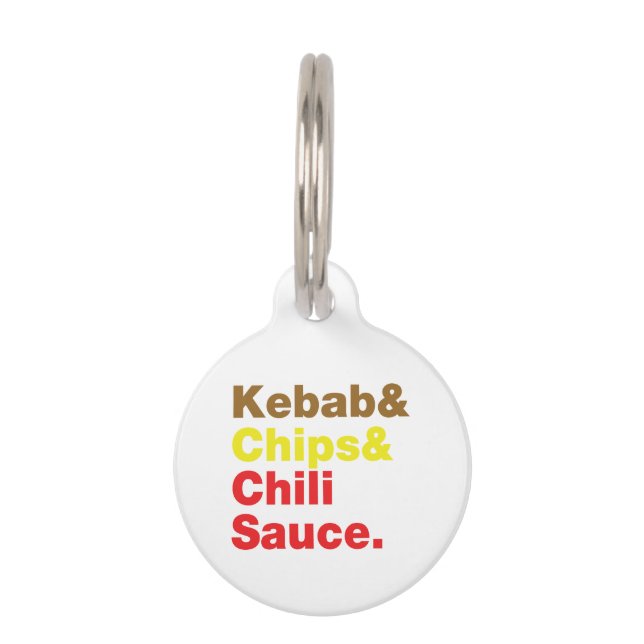 Kebab & Chips & Chilli Sauce. Pet Tag (Front)