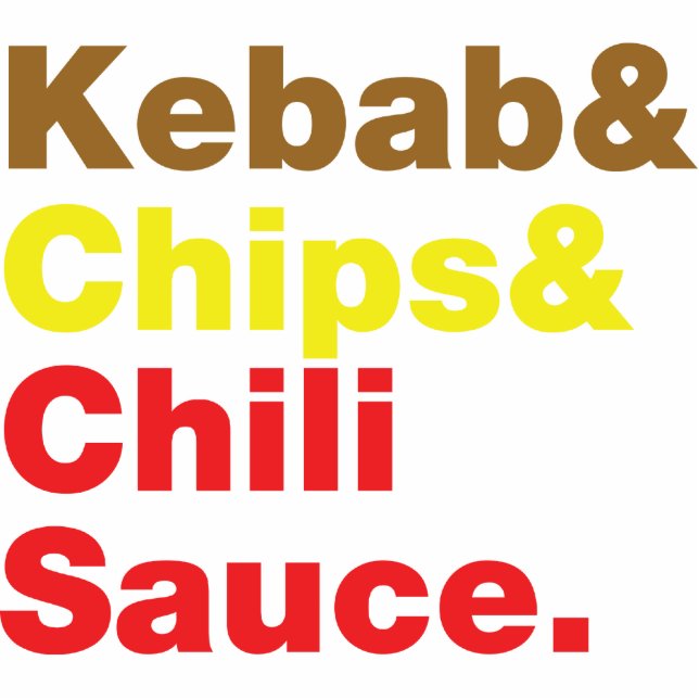 Kebab & Chips & Chilli Sauce. Standing Photo Sculpture (Front)
