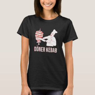 kebab    fast food  junk food  döner  döner kebab T-Shirt