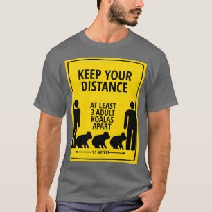 Keep 3 Koalas Away Funny Social Distancing T-Shirt