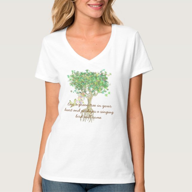 Keep A Green Tree In Your Heart and perhaps T-Shirt (Front)