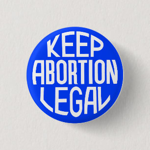Keep Abortion Legal 3 Cm Round Badge