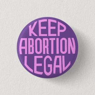 Keep Abortion Legal 3 Cm Round Badge