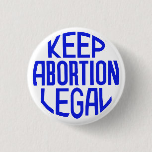 Keep Abortion Legal 3 Cm Round Badge