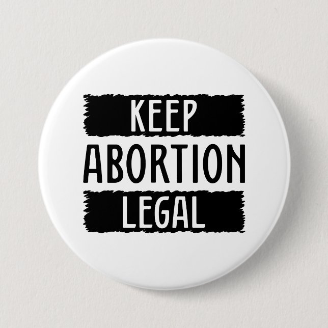 Keep Abortion Legal 7.5 Cm Round Badge (Front)
