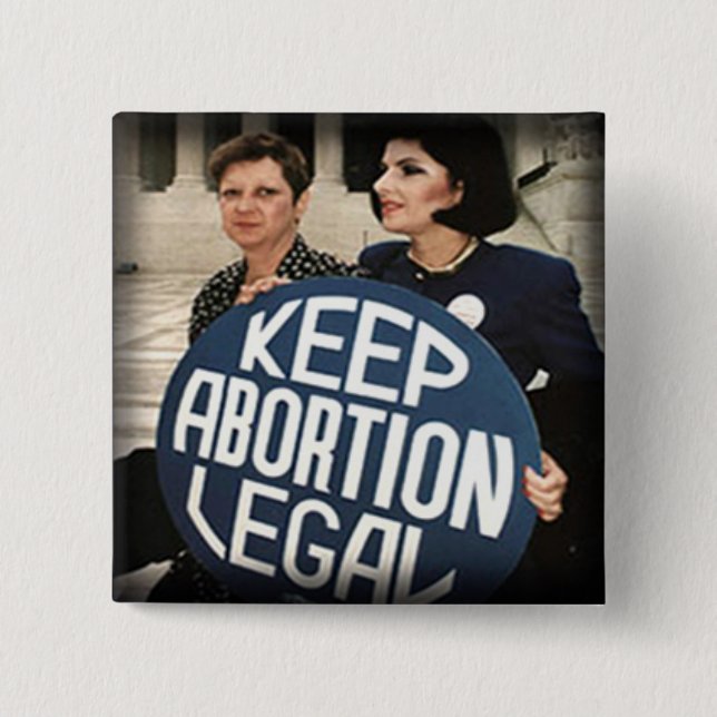 Keep Abortion Legal...again Protest Button (Front)