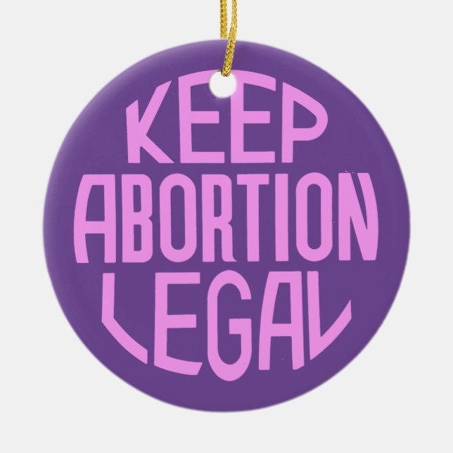 Keep Abortion Legal Ceramic Tree Decoration (Front)