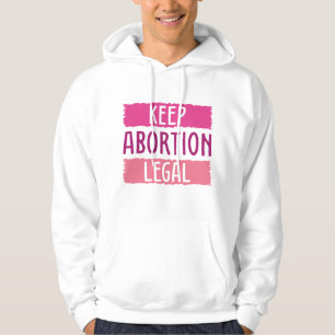 Keep Abortion Legal Hoodie
