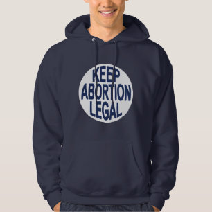 Keep Abortion Legal Hoodie
