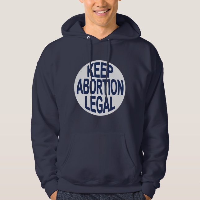 Keep Abortion Legal Hoodie (Front)