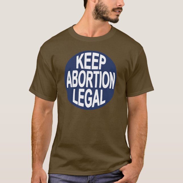 Keep Abortion Legal T-Shirt (Front)