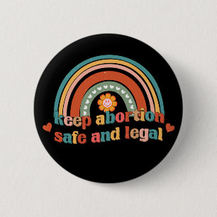 Keep Abortion Safe And Legal 6 Cm Round Badge