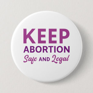 Keep Abortion Safe And Legal 7.5 Cm Round Badge