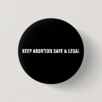 Keep abortion safe and legal black minimalist