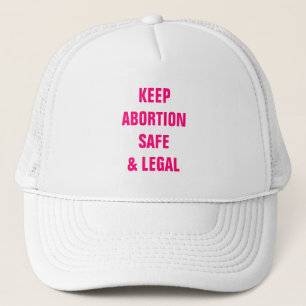 Keep abortion safe and legal hot pink text minimal trucker hat