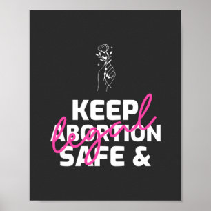 Keep Abortion Safe And Legal   Poster