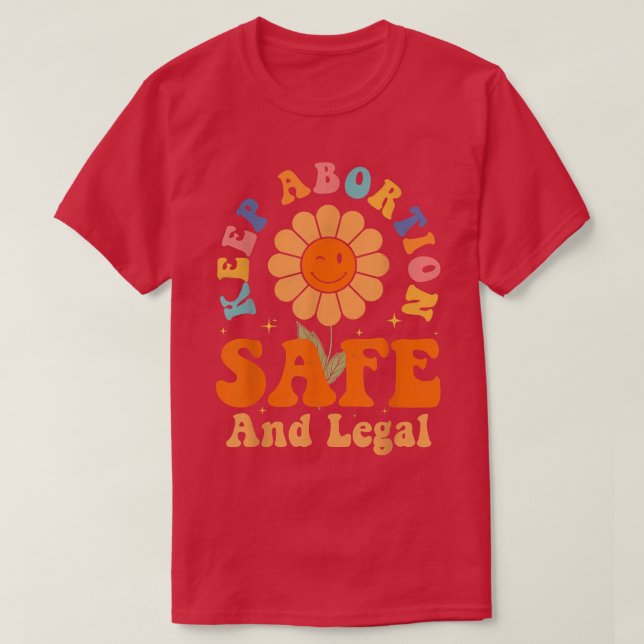Keep Abortion Safe And Legal Pro Choice Feminist 3 T-Shirt (Design Front)