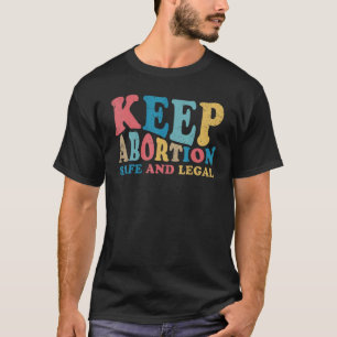 Keep Abortion Safe And Legal Pro Choice Feminist V T-Shirt