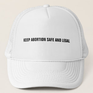 Keep abortion safe and legal white minimalist trucker hat