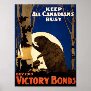 Keep All Canadians Busy - Beaver WW1 Propaganda Poster