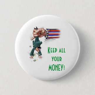 KEEP ALL YOUR MONEY! - TAX MATTERS 4U, LLC. 6 CM ROUND BADGE