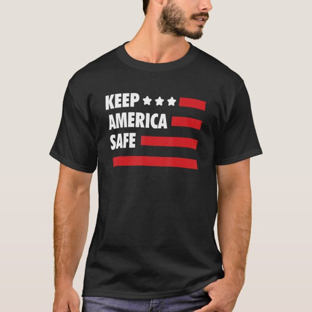 Keep America Safe 4th July 'merica America Indepen T-Shirt (Front)