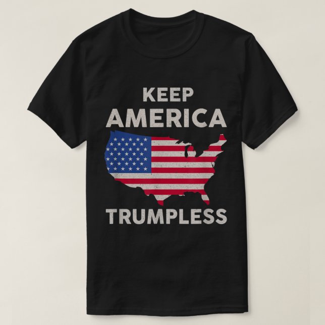 KEEP AMERICA TRUMPLESS  T-Shirt (Design Front)