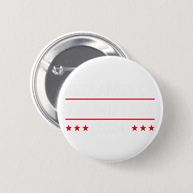 Keep America Trumpless VII 6 Cm Round Badge (Front & Back)