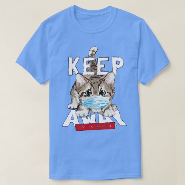 Keep Away T-Shirt (Design Front)