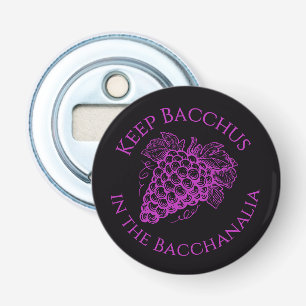 Keep Bacchus in the Bacchanalia magnetic bottle Opener