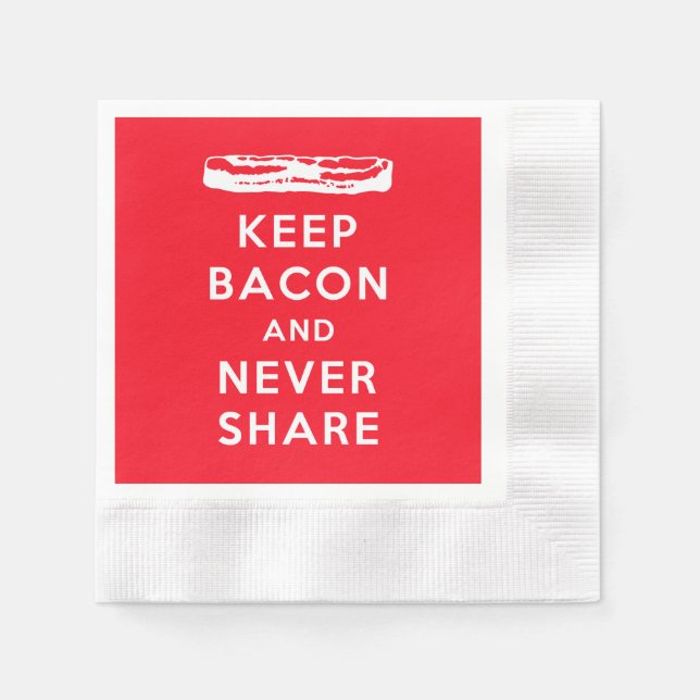 Keep Bacon and Never Share Napkin (Front)